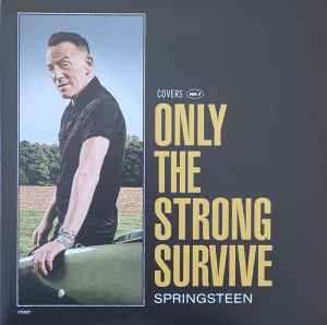 BRUCE SPRINGSTEEN - ONLY THE STRONG SURVIVE - COVERS VOL.1